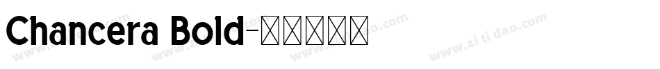 Chancera Bold字体转换